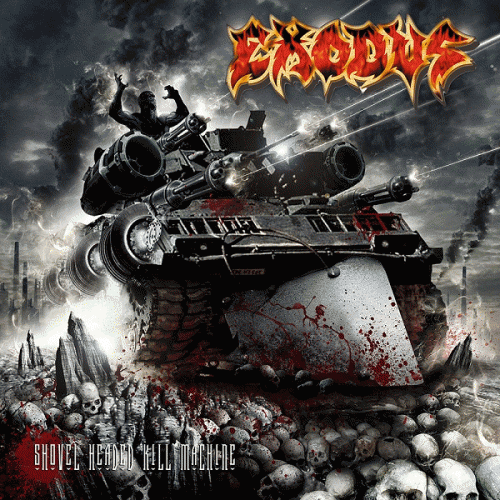 Exodus : Shovel Headed Kill Machine
